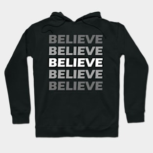 BELIEVE Hoodie